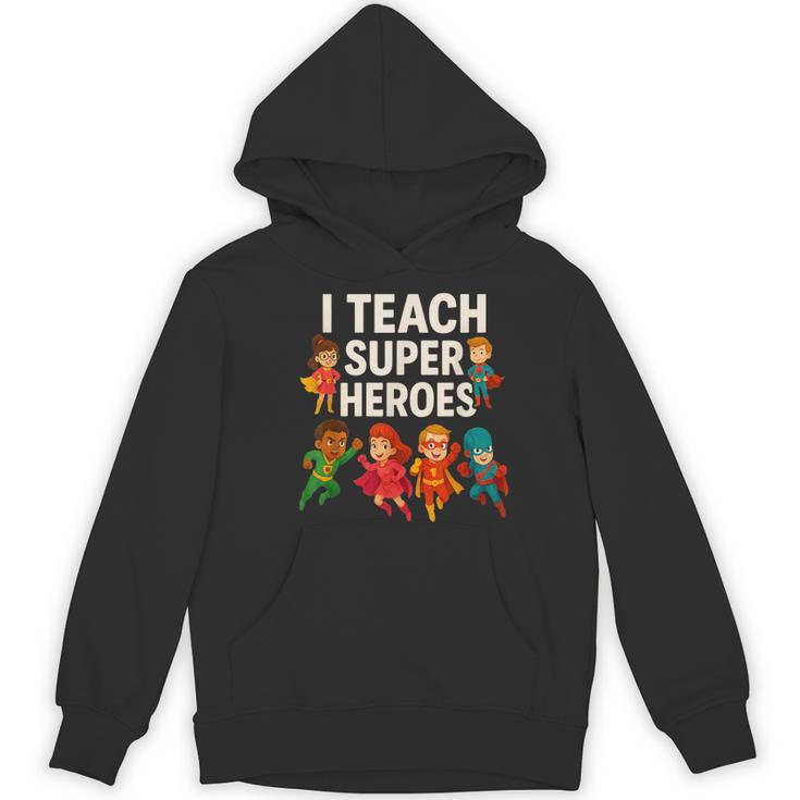I Teach Super Heroes Teacher Women's Hoodie, novelty gifts, funny gifts