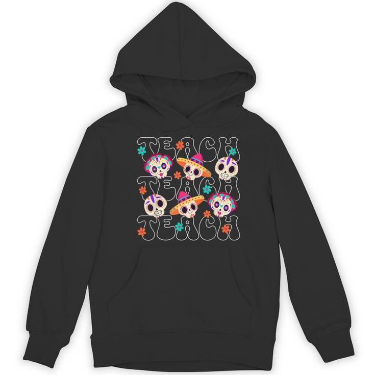 Teach Teacher Dia De Los Muertos Day Of The Dead Sugar Skull Women's Hoodie, novelty gifts, funny gifts Teach Teacher Dia De Los Muertos Day Of The Dead Sugar Skull Women's Hoodie, novelty gifts, funny gifts