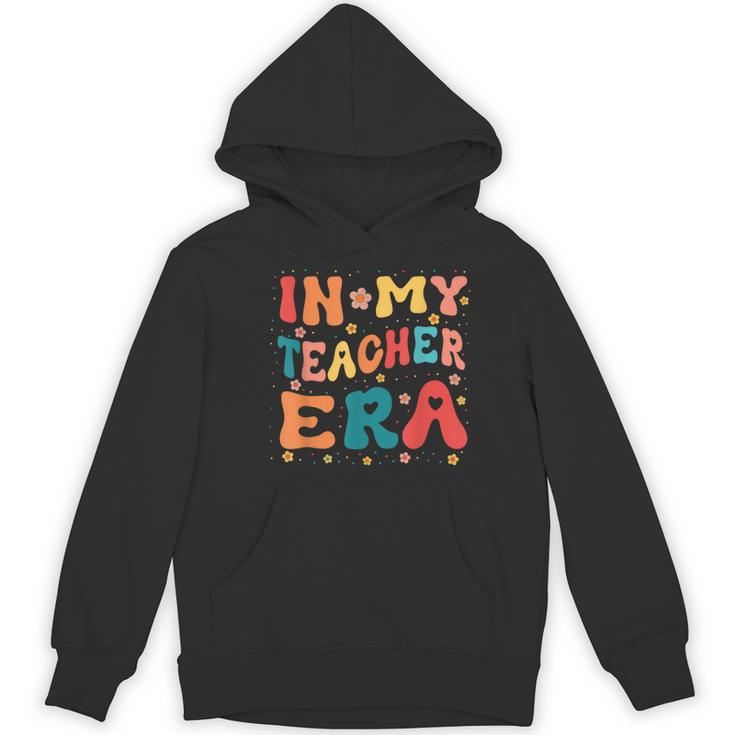 In My Teacher Era First Day Of School Back To School Retro Women's Hoodie, novelty gifts, funny gifts