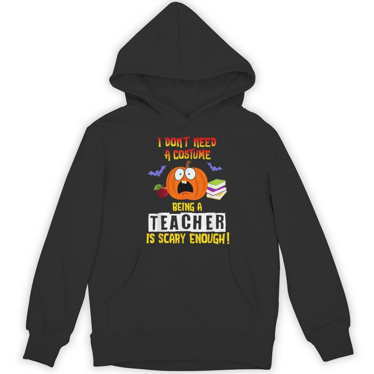 Being a Teacher Is Scary Enough Halloween Women's Hoodie, novelty gifts, funny gifts