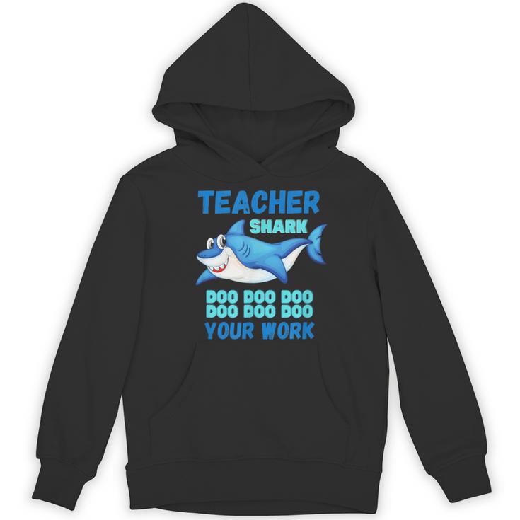 Teacher Shark Do Your Work Women's Hoodie, novelty gifts, funny gifts