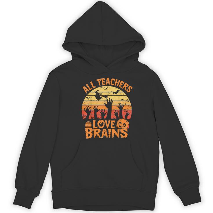 All Teachers Love Brains Teachers Halloween Teacher Women's Hoodie, novelty gifts, funny gifts All Teachers Love Brains Teachers Halloween Teacher Women's Hoodie, novelty gifts, funny gifts