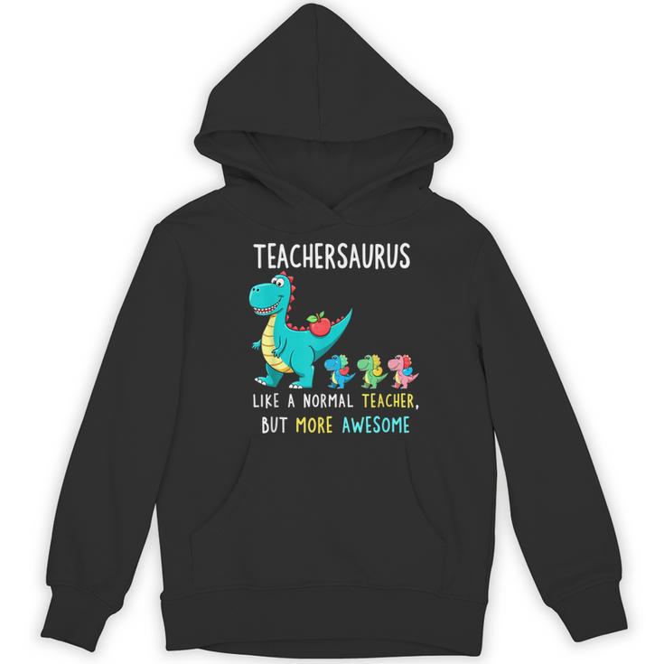 Teachersaurus Like A Normal Teacher But More Awesome Women's Hoodie, novelty gifts, funny gifts Teachersaurus Like A Normal Teacher But More Awesome Women's Hoodie, novelty gifts, funny gifts