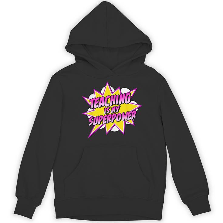 Teaching Is My Superpower Retro Comic Super Teacher Women's Hoodie, novelty gifts, funny gifts Teaching Is My Superpower Retro Comic Super Teacher Women's Hoodie, novelty gifts, funny gifts