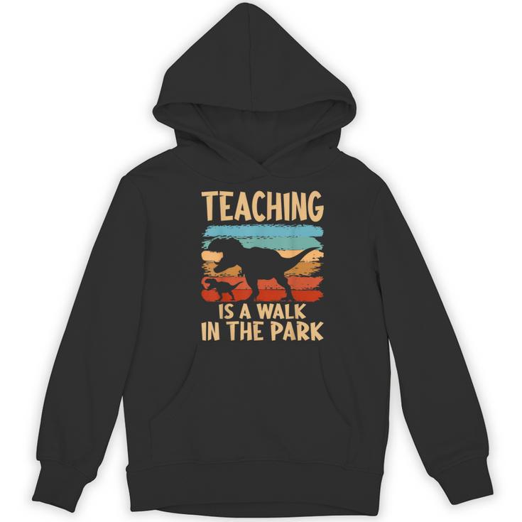 Teaching Is a Walk In Park Dinosaur Teacher Women's Hoodie, novelty gifts, funny gifts Teaching Is a Walk In Park Dinosaur Teacher Women's Hoodie, novelty gifts, funny gifts