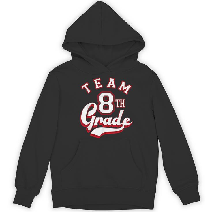 Team 8th Grade Eighth For Teacher Or Students For Men Women Girls Kids Women's Hoodie, novelty gifts, funny gifts Team 8th Grade Eighth For Teacher Or Students For Men Women Girls Kids Women's Hoodie, novelty gifts, funny gifts