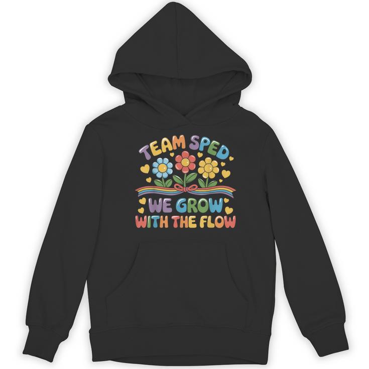 Team SPED We Grow With The Flow Special Ed Teacher Women's Hoodie, novelty gifts, funny gifts Team SPED We Grow With The Flow Special Ed Teacher Women's Hoodie, novelty gifts, funny gifts