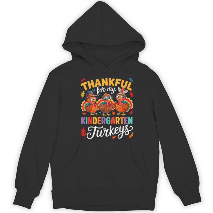 Thankful For My Kindergarten Turkeys Thanksgiving Teacher Women's Hoodie, novelty gifts, funny gifts Thankful For My Kindergarten Turkeys Thanksgiving Teacher Women's Hoodie, novelty gifts, funny gifts