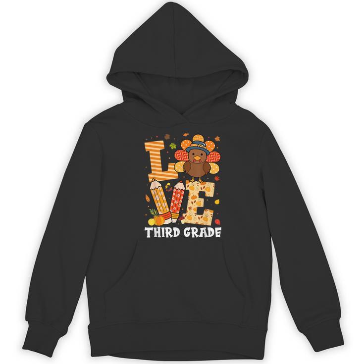 Thanksgiving Love Third Grade Teacher Turkey Autumn Fall Men Women Girls Kids Women's Hoodie, novelty gifts, funny gifts