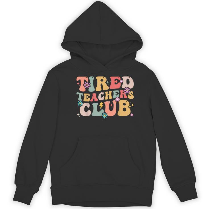 Tired Teachers Club Groovy Teachers Back To School Tee Women's Hoodie, novelty gifts, funny gifts Tired Teachers Club Groovy Teachers Back To School Tee Women's Hoodie, novelty gifts, funny gifts