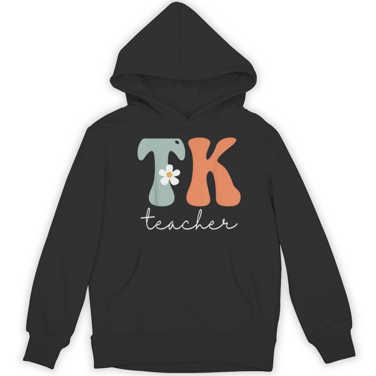 TK Teacher Retro Groovy Vintage Happy First Day Of School Women's Hoodie, novelty gifts, funny gifts TK Teacher Retro Groovy Vintage Happy First Day Of School Women's Hoodie, novelty gifts, funny gifts