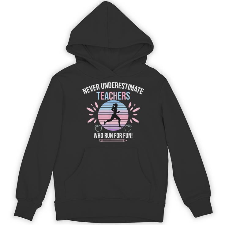 Never Underestimate Teachers Who Runs For Fun Women's Hoodie, novelty gifts, funny gifts Never Underestimate Teachers Who Runs For Fun Women's Hoodie, novelty gifts, funny gifts