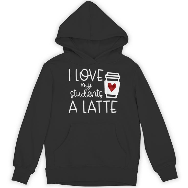 Valentines Day Teacher Tee I Love My Students A Latte Women's Hoodie, novelty gifts, funny gifts