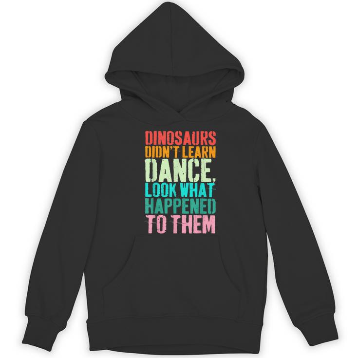 Vintage Dinosaurs Didn't Learn Dance Dance Teacher Women's Hoodie, novelty gifts, funny gifts