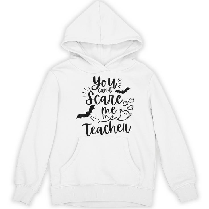 You Can't Scare Me I'm a Teacher Women's Hoodie, novelty gifts, funny gifts You Can't Scare Me I'm a Teacher Women's Hoodie, novelty gifts, funny gifts