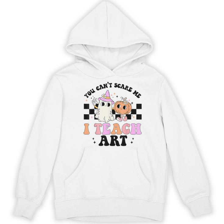 You Can't Scare Me I Teach Art Retro Teacher Ghost Halloween Women's Hoodie, novelty gifts, funny gifts
