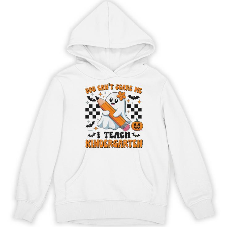 You Can't Scare Me I Teach Kindergarten Teacher Halloween Women's Hoodie, novelty gifts, funny gifts You Can't Scare Me I Teach Kindergarten Teacher Halloween Women's Hoodie, novelty gifts, funny gifts