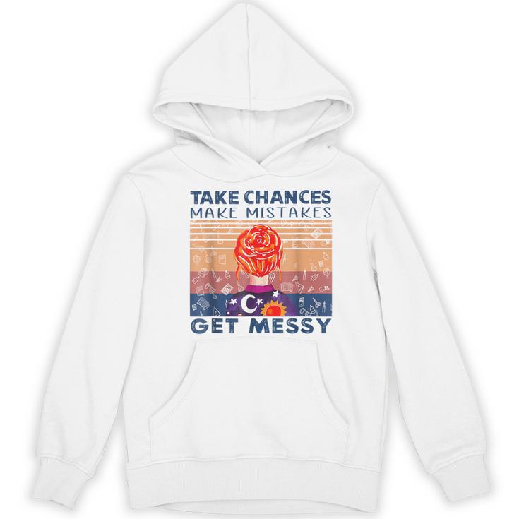 Take Chances Make Mistakes Get Messy Vintage Teacher Life Women's Hoodie, novelty gifts, funny gifts