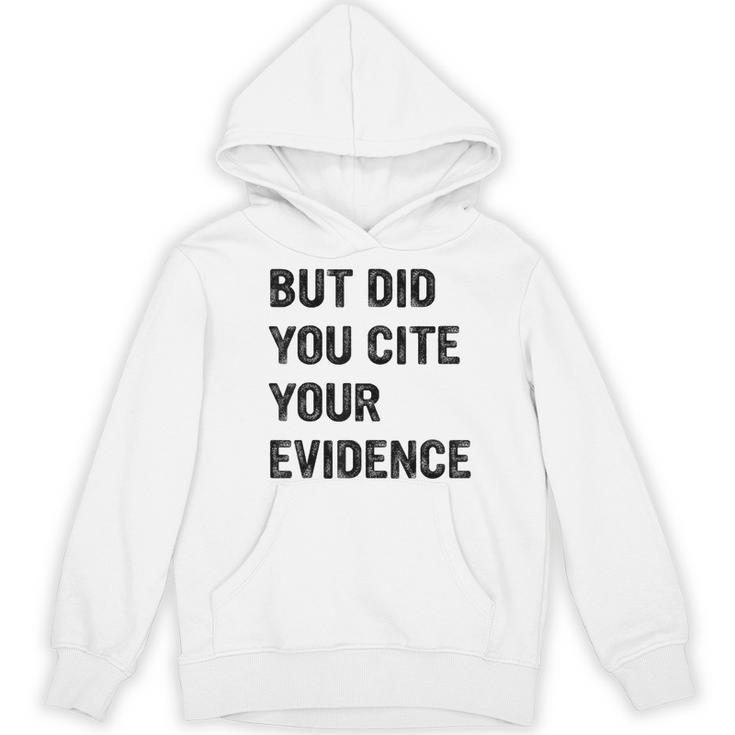 English Teacher But Did You Cite Your Evidence Women's Hoodie, novelty gifts, funny gifts