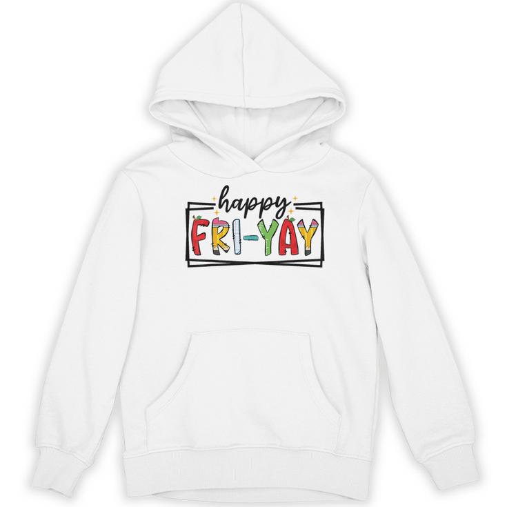 Happy Fri-Yay Friday Lovers Teacher Fri Yay Weekend Women's Hoodie, novelty gifts, funny gifts