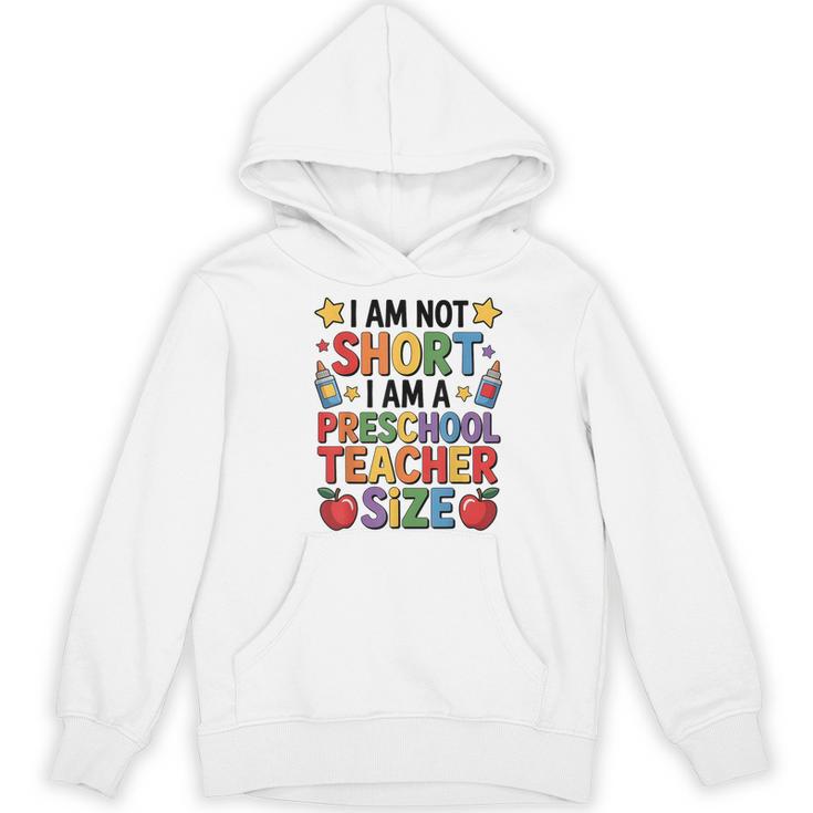 I'm Not Short I'm A Preschool Teacher Size Quote Women Women's Hoodie, novelty gifts, funny gifts I'm Not Short I'm A Preschool Teacher Size Quote Women Women's Hoodie, novelty gifts, funny gifts