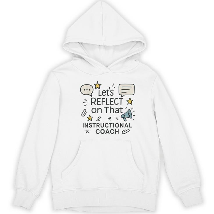 Instructional Coach Reflect Support Teachers Student Success Women's Hoodie, novelty gifts, funny gifts Instructional Coach Reflect Support Teachers Student Success Women's Hoodie, novelty gifts, funny gifts
