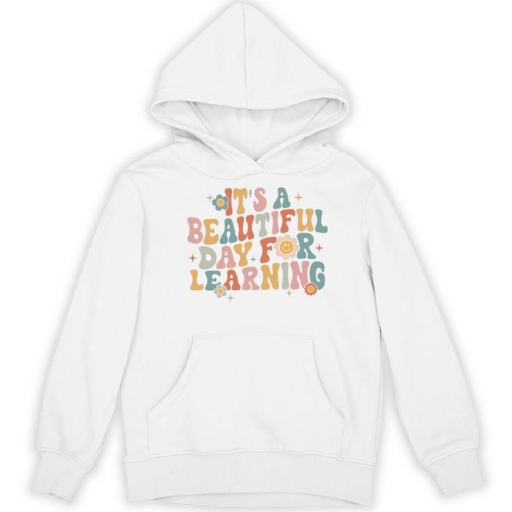 It's a Beautiful Day For Learning Teacher Students Men Women Women's Hoodie, novelty gifts, funny gifts