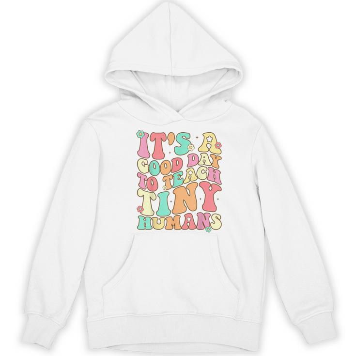 It's A Good Day To Teach Tiny Humans Teacher Teaching Women's Hoodie, novelty gifts, funny gifts