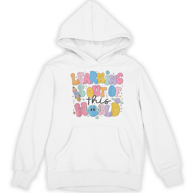 Learning Is Out Of This World Solar System Science Teacher Women's Hoodie, novelty gifts, funny gifts Learning Is Out Of This World Solar System Science Teacher Women's Hoodie, novelty gifts, funny gifts
