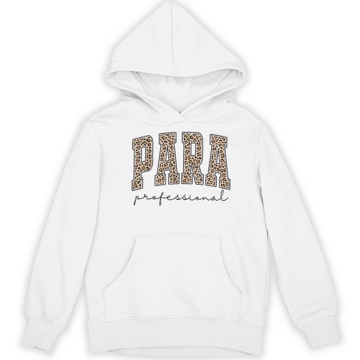 Leopard Paraprofessional Back To School Para Squad Teacher Women's Hoodie, novelty gifts, funny gifts Leopard Paraprofessional Back To School Para Squad Teacher Women's Hoodie, novelty gifts, funny gifts
