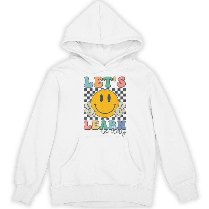 Let's Learn Today Smile Face Back To School For Teacher Kids Women's Hoodie, novelty gifts, funny gifts