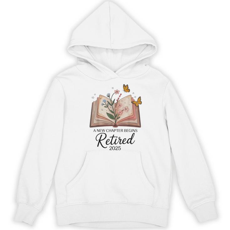 Retired 2025 A New Chapter Begins Retirement Teacher Book Women's Hoodie, novelty gifts, funny gifts