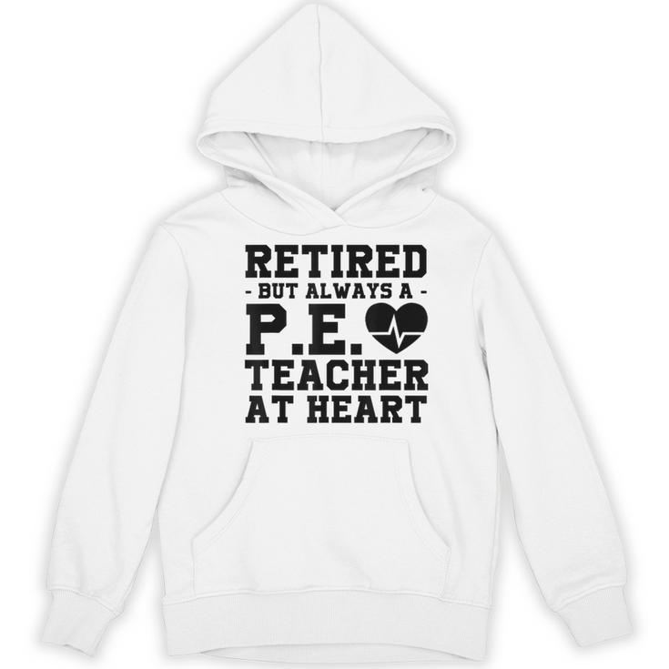 Retirement But Always A Pe Teacher At Heart Pride Shirt Women's Hoodie, novelty gifts, funny gifts