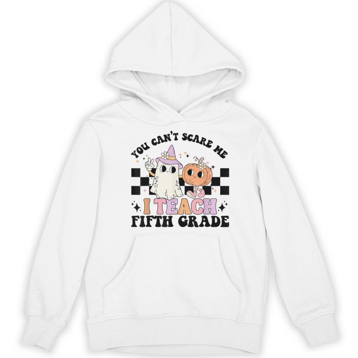 Retro You Can't Scare Me I Teach 5th Grade Teacher Halloween Women's Hoodie, novelty gifts, funny gifts Retro You Can't Scare Me I Teach 5th Grade Teacher Halloween Women's Hoodie, novelty gifts, funny gifts