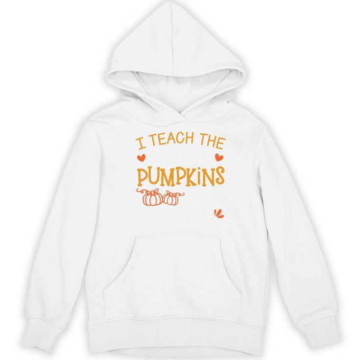 I Teach The Cutest Pumpkins In The Patch Shirt Teacher Women's Hoodie, novelty gifts, funny gifts I Teach The Cutest Pumpkins In The Patch Shirt Teacher Women's Hoodie, novelty gifts, funny gifts
