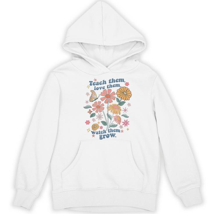 Teach Them Love Them Watch Them Grow Retro Teacher Floral Women's Hoodie, novelty gifts, funny gifts Teach Them Love Them Watch Them Grow Retro Teacher Floral Women's Hoodie, novelty gifts, funny gifts