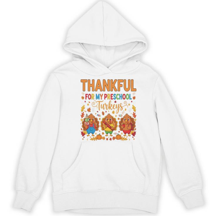 Teach Thanksgiving Teacher Thankful For My Preschool Turkeys Women's Hoodie, novelty gifts, funny gifts Teach Thanksgiving Teacher Thankful For My Preschool Turkeys Women's Hoodie, novelty gifts, funny gifts