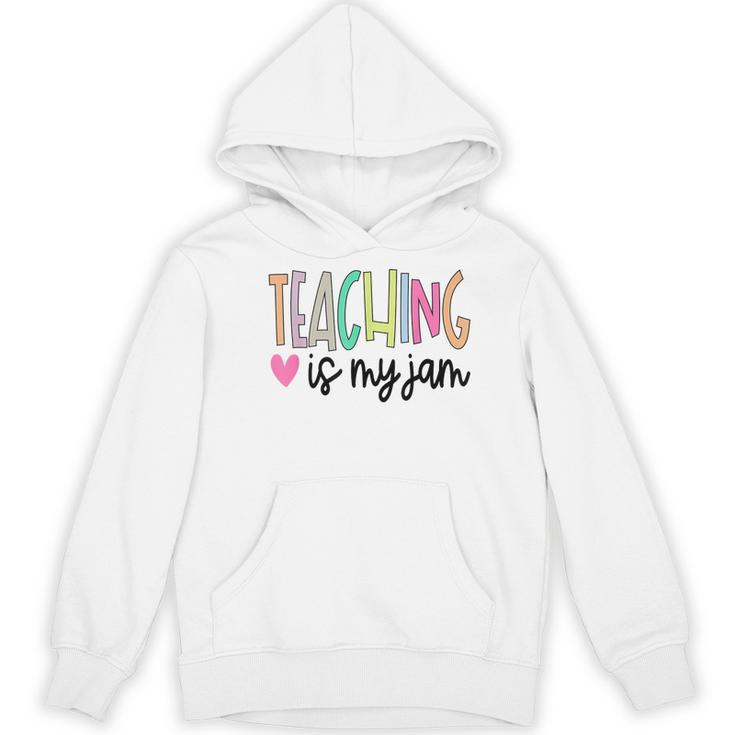 Teaching Is My Jam For Women Teacher Cute Teachers Outfit Women's Hoodie, novelty gifts, funny gifts Teaching Is My Jam For Women Teacher Cute Teachers Outfit Women's Hoodie, novelty gifts, funny gifts