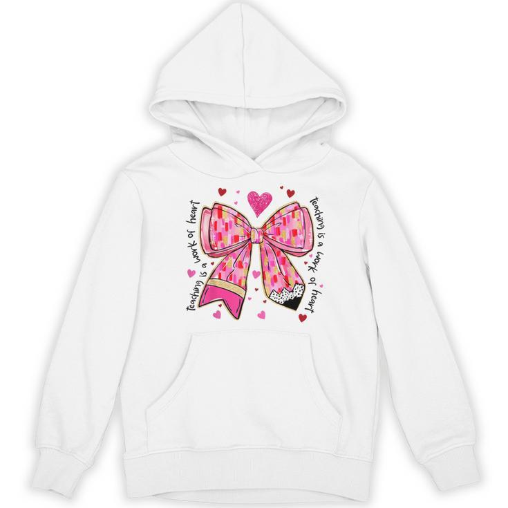 Teaching Is A Work Of Heart Pencil Bow Teacher Valentine Women's Hoodie, novelty gifts, funny gifts Teaching Is A Work Of Heart Pencil Bow Teacher Valentine Women's Hoodie, novelty gifts, funny gifts