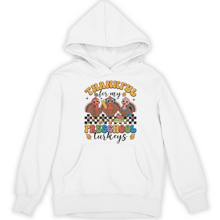 Thankful For My Preschool Turkeys Thanksgiving Teacher Fall Women's Hoodie, novelty gifts, funny gifts