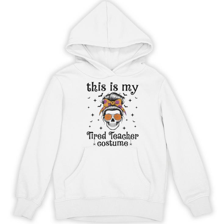 This Is My Tired Teacher Costume Skull Halloween Messy Bun Women's Hoodie, novelty gifts, funny gifts