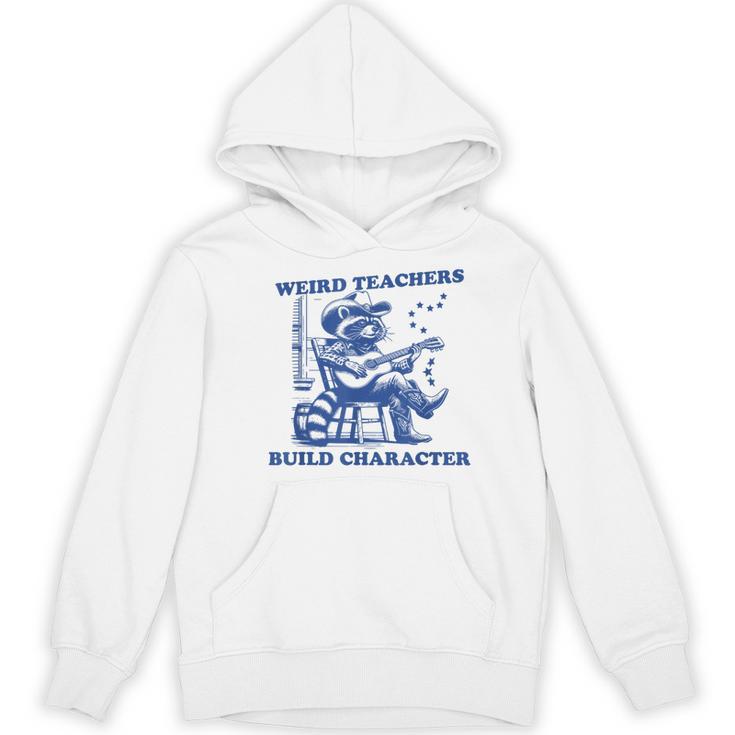 Weird Teachers Build Character Shirt Raccoon Teacher Women's Hoodie, novelty gifts, funny gifts