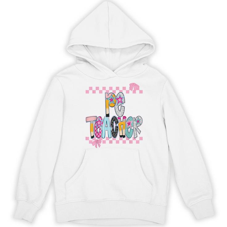 Women PE Teacher Back To School Physical Education Teacher Women's Hoodie, novelty gifts, funny gifts Women PE Teacher Back To School Physical Education Teacher Women's Hoodie, novelty gifts, funny gifts