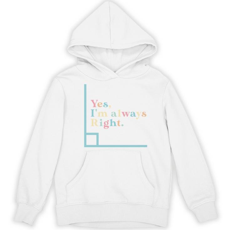 Yes I'm Always Right Math Teacher Geometry Angle Women's Hoodie, novelty gifts, funny gifts Yes I'm Always Right Math Teacher Geometry Angle Women's Hoodie, novelty gifts, funny gifts