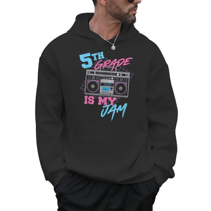 5th Grade Is My Jam Vintage 80s Boombox Teacher Student Men Hoodie