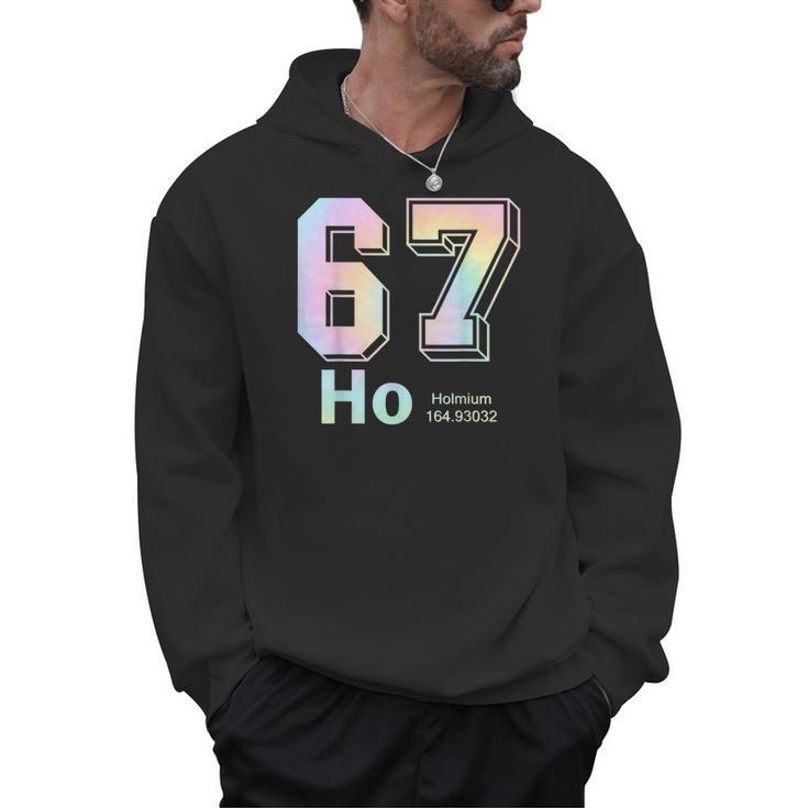 67 Ho Holmium Science Teacher Elements Table Six Seven Meme Men Hoodie