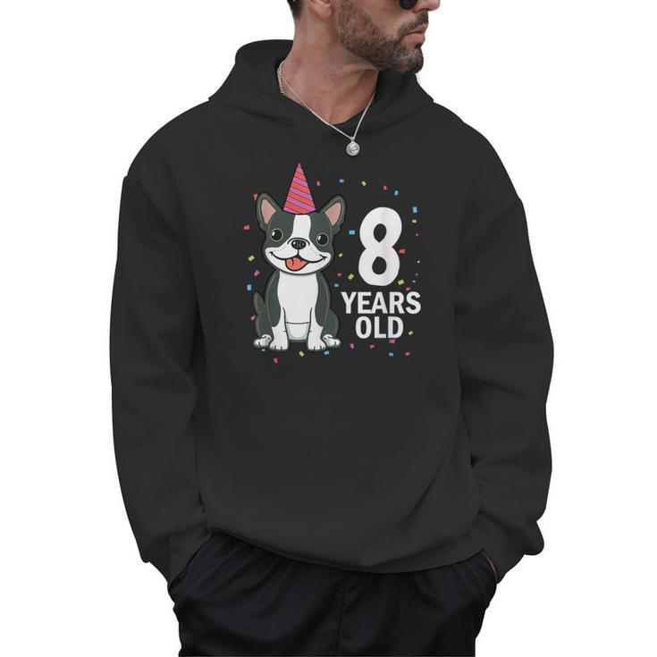 8 Years Old Birthday Boston Terrier Dog Lover 8th Party Kid Men Hoodie