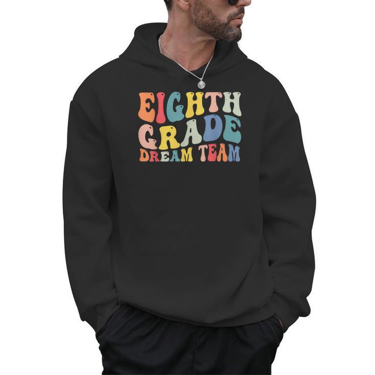 8th Grade Dream Team Teachers Boys Kids Retro Back To School Men Hoodie