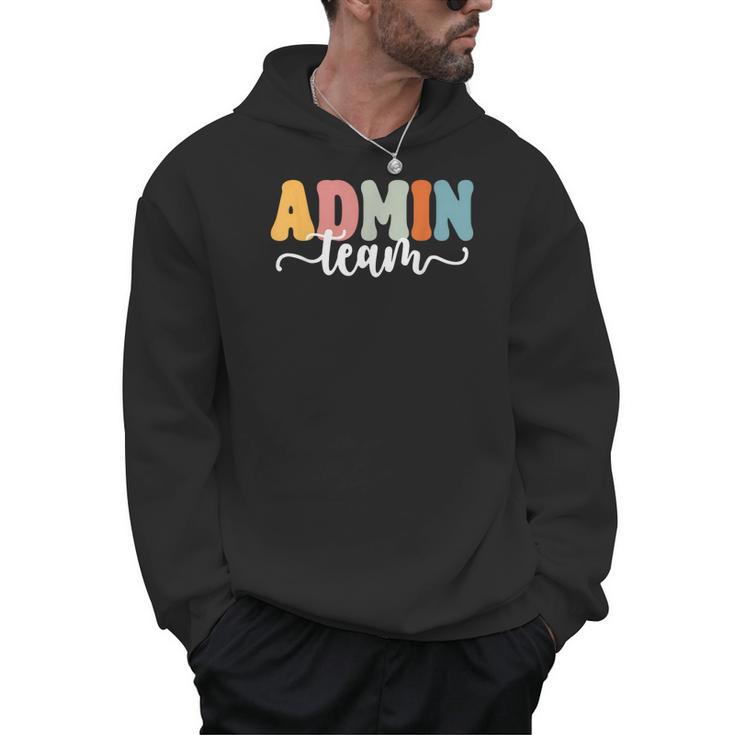 Admin Team Back To School Teachers Students Admin Squad Men Hoodie
