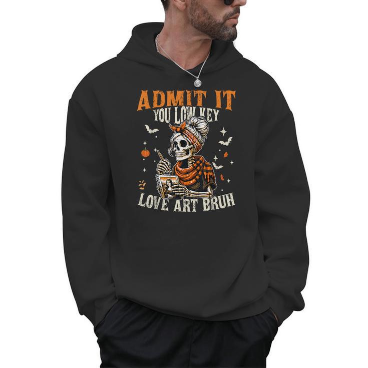 Admit It You Low Key Love Art Bruh Halloween Art Teacher Men Hoodie
